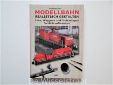 Modellbahn realistisch gestalten, Mathias Faber